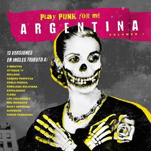 Play Punk for Me Argentina, Vol. I