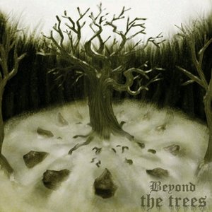 Beyond the Trees