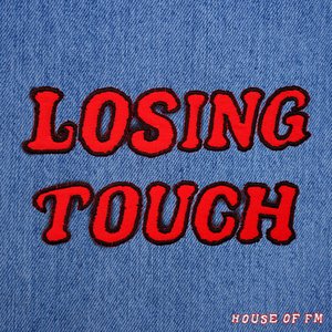 Losing Touch