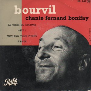 Bourvil chante Fernand Bonifay