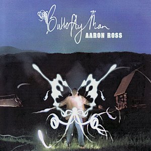 Aaron Ross - Butterfly Man - Zortam Music