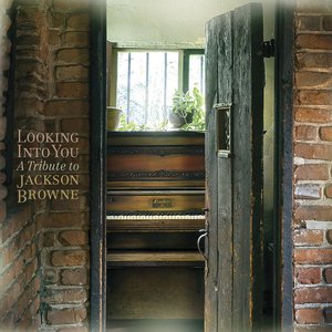 Looking into You - A Tribute to Jackson Browne