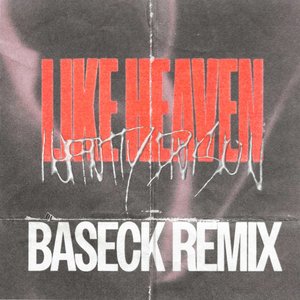 Like Heaven (Baseck Remix)