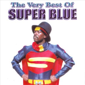 The Very Best Of Super Blue