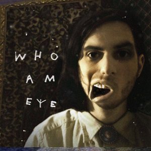 WHO AM EYE - EP