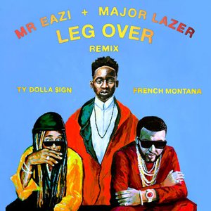 Leg Over (feat. French Montana & Ty Dolla $ign) [Remix]