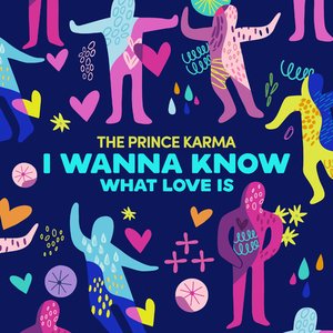 I Wanna Know What Love Is - Single