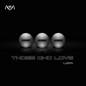Those Who Love