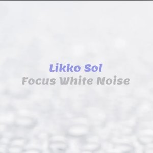 Focus White Noise