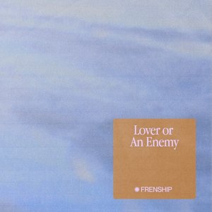 Lover or an Enemy - Single