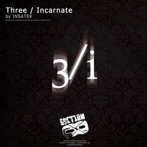 Three / Incarnate