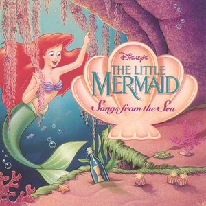 The Little Mermaid: Songs from the Sea