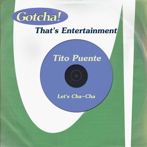 Let's Cha-Cha (That's Entertainment)