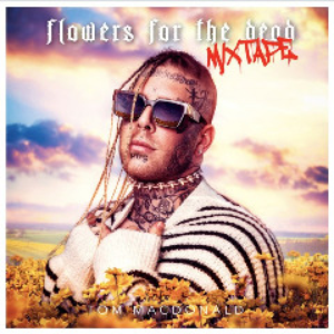 Tom MacDonald - Flowers For The Dead - Zortam Music