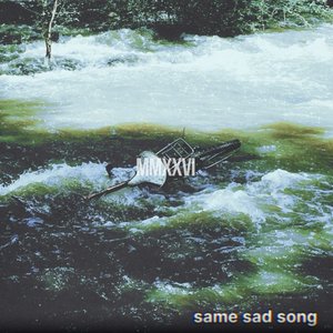 Same Sad Song (MMXXVI)
