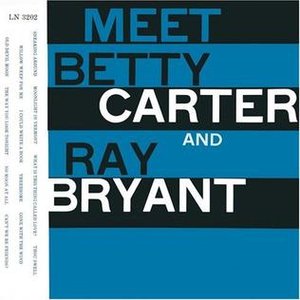 Meets Betty Carter & Ray Bryant