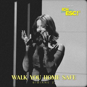 Walk You Home Safe - Single