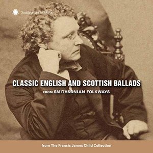 Bild för 'Classic English and Scottish Ballads from Smithsonian Folkways'