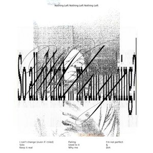 Nothing Left [Explicit]