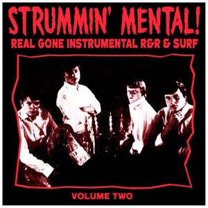 Strummin´ Mental Vol.2. Real Gone Instrumental R&R & Surf