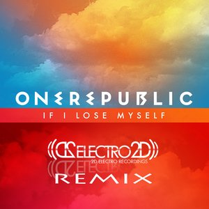 Image pour 'OneRepublic - If I Lose Myself (2D Electro Remix)'