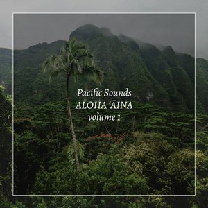 Aloha Aina, Vol. 1: Field Recordings of Hawaii