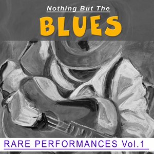 Nothing But the Blues, Vol. 1