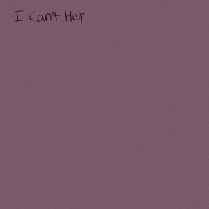 I Can't Help