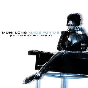 Made For Me (Lil Jon & Kronic Remix) - Single