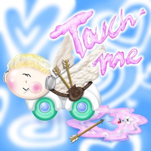 Touch Me