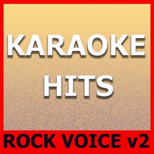 Karaoke Hits: Rock Voice, Vol. 2