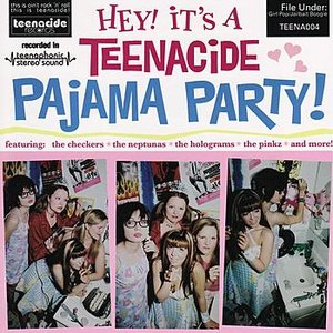 Hey! It's a Teenacide Pajama Party