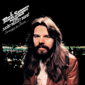 Bob Seger & the Silver Bullet Band - Feel Like A Number-Bob Seger Lyrics - Zortam Music