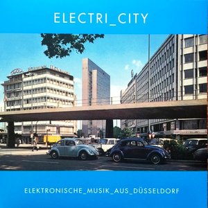 Electricity 2 - Elektronische Musik aus Düsseldorf