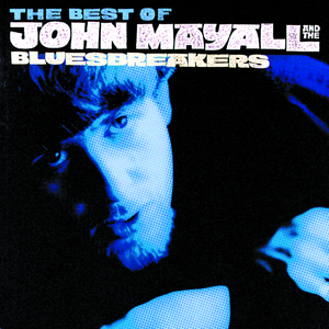 John Mayall & The Bluesbreakers - As It All Began The Best of John Mayall & the Bluesbreakers 1964-1969 - Zortam Music