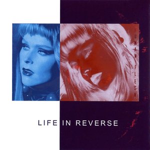 Life In Reverse