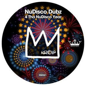 Kreap Presents Nudisco Dubz 4 Tha NuDisco Year