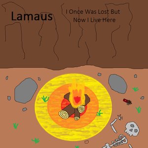 I Once Was Lost But Now I Live Here