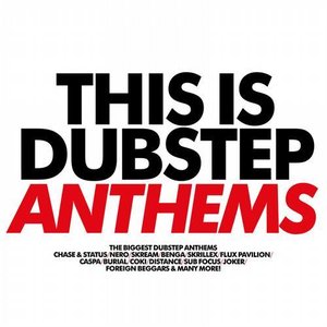 This Is Dubstep Anthems