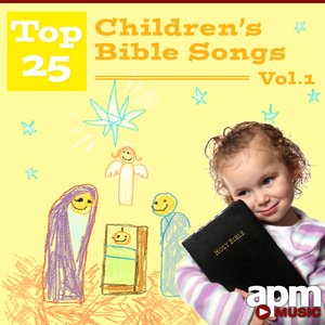 Top 25 Children's Bible Songs Volume 1