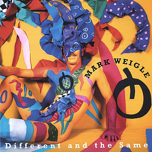 Mark Weigle - Different and the Same - Zortam Music