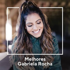 Melhores Gabriela Rocha