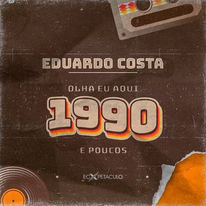Olha Eu Aqui 1990 e Poucos