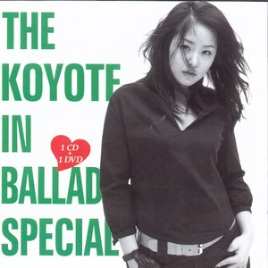 Image for 'The Koyote In Ballade Special (Best Album 2000~2005)'