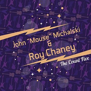 John "Mouse" Michalski & Roy Chaney