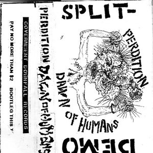 Perdition / Dawn Of Humans