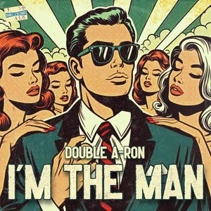 I'm The Man - Single