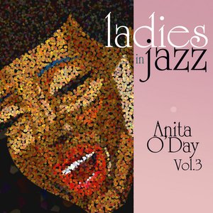 Ladies In Jazz - Anita O'Day Vol 3