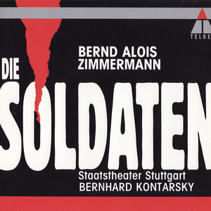 Die Soldaten (Chor des Staatstheaters Stuttgart & Staatsorchester Stuttgart feat. conductor: Bernhard Kontarsky) cover