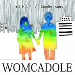 Goodbye story | WOMCADOLE Lyrics, Meaning & Videos